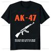 Потому что в настоящих боях AR-15 остается дома Футболка AK-47 Горячая Распродажа Повседневная Мода Y2k Графика с Оружием Печатный Мужской Футболка