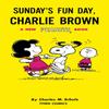 Peanuts Sundays Fun Day Charlie Brown by Charles M Schulz... 9781787737044