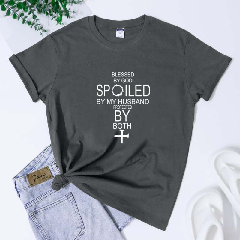 Blessed By God Spoiled By My Husband TShirt Sarcastic Motherhood Christian Bible Verse Tee Top Funny Mom Life Religion Tshirt