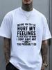 Designed for Teenagers and Unisex Crew Neck Tshirt Before You Try To Hurt My Feelings Sarcastic Joke Sarcasm TShirt Comf