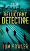Книга The Reluctant Detective : A C.T. Ferguson Crime Novel : 1
