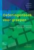 Книга Oefeningenboek Voor Groepen : 150 Korte Oefeningen: Therapie, Opleiding En Training