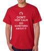 Dont Keep Calm Do Something About It TShirt Slogan Political Protest Anonymous