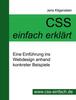 The CSS Einfach Erklart - Eine Einfuhrung Ins Webdesign Anhand Konkreter Beispiele Book