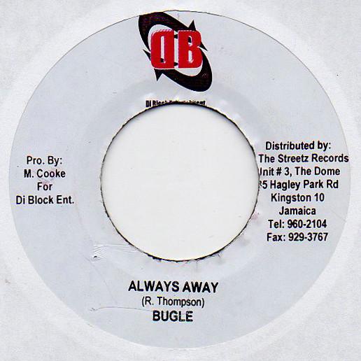 7inch Record BUGLE - Always Away NONE Di Block Record Jamaica Reggae, Ska & Dub Used