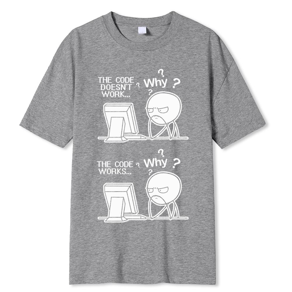 Creative Funny Programmer Code Works Why Casual Print T-Shirt Camiseta Hombre Linux Operating System Fashion Streetwear For Men