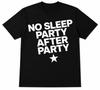 Футболка 'No Sleep Party After Party' | Уличная одежда для рейвов S M L XL 2 3 4 XL