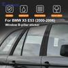 For BMW X5 E53 2000 2001 2002 2003 2004 2005 2006 Car Window Door Column B Pillar Glossy Black PC Sticker.