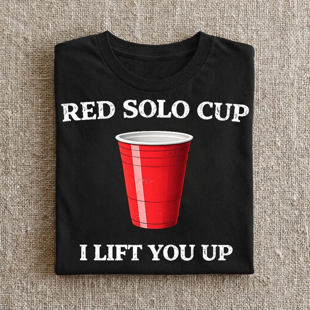 Red Solo Cup I Lift You Up T-Shirt and kids T-Shirt | Toby Keith Country Music Party Tee