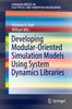 Книга Developing Modular-Oriented Simulation Models Using System Dynamics Libraries