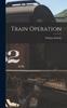 The Train Operation Book