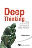 Книга Deep Thinking: What Mathematics Can Teach Us About The Mind