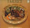 LP Record I MUSICI - Vivaldi L'estro Armonico Op.3 Excer X5517 PHILIPS 1973 Japan Obi Classical Used