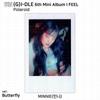 (G)I-DLE G-IDLE IDLE 6-й мини-альбом I Feel Фотокарта Polaroid ID Card MIYEON