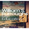 My Education by William S. Burroughs Paperback Book 9780141189895