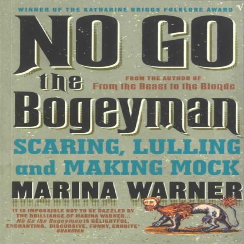 No Go the Bogeyman by Marina Warner Paperback Book 9780099739814
