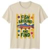 Fish Around And Find TShirt Rainbow Trout 2026 Birthday Gift For Him And Her