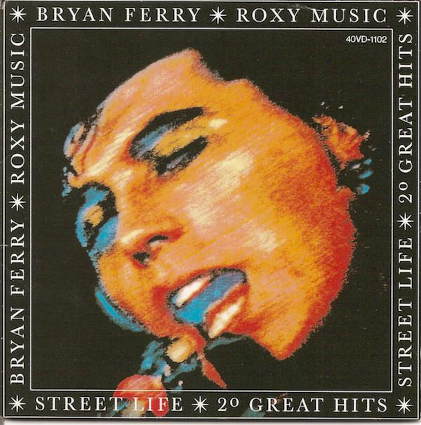 CD БРАЙАН ФЕРРИ / ROXY MUSIC - Street Life - 20 Великих Хитов 40VD1102 EG 1987 Япония Рок Б/У