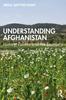 Книга Understanding Afghanistan : History, Politics and the Economy