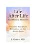 Книга Life After Life and Medical Mysteries : Exploring Near Death Experiences and Life Beyond Death