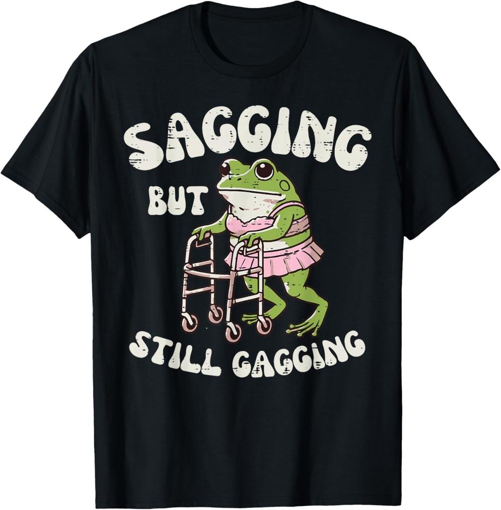Sagging But Still Gagging Frog Funny Cringe Meme Women Men Gift Unisex T-Shirt