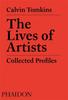 The The Lives of Artists : Collected Profiles Book