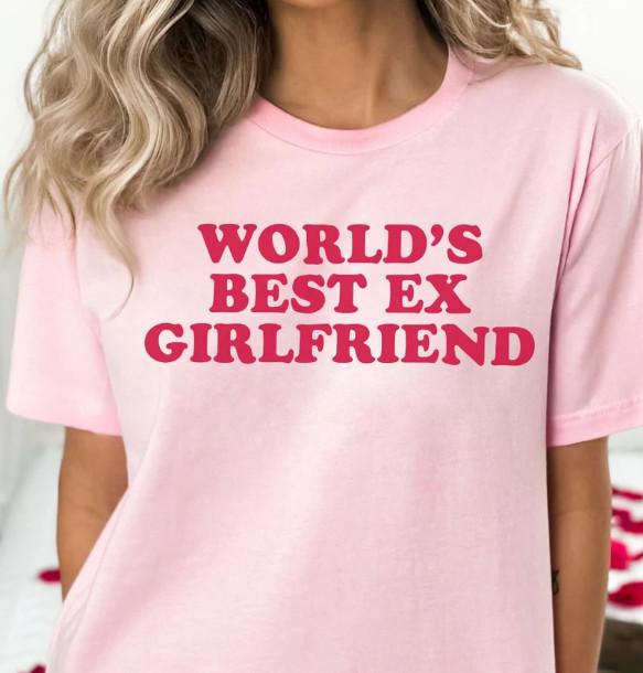SALE World's Best Ex Girlfriend Shirt Funny Breakup T-Shirt Short Sleeve S-5Xl