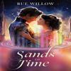 Sands Of Time by Rue Willow Paperback Book 9781837945979