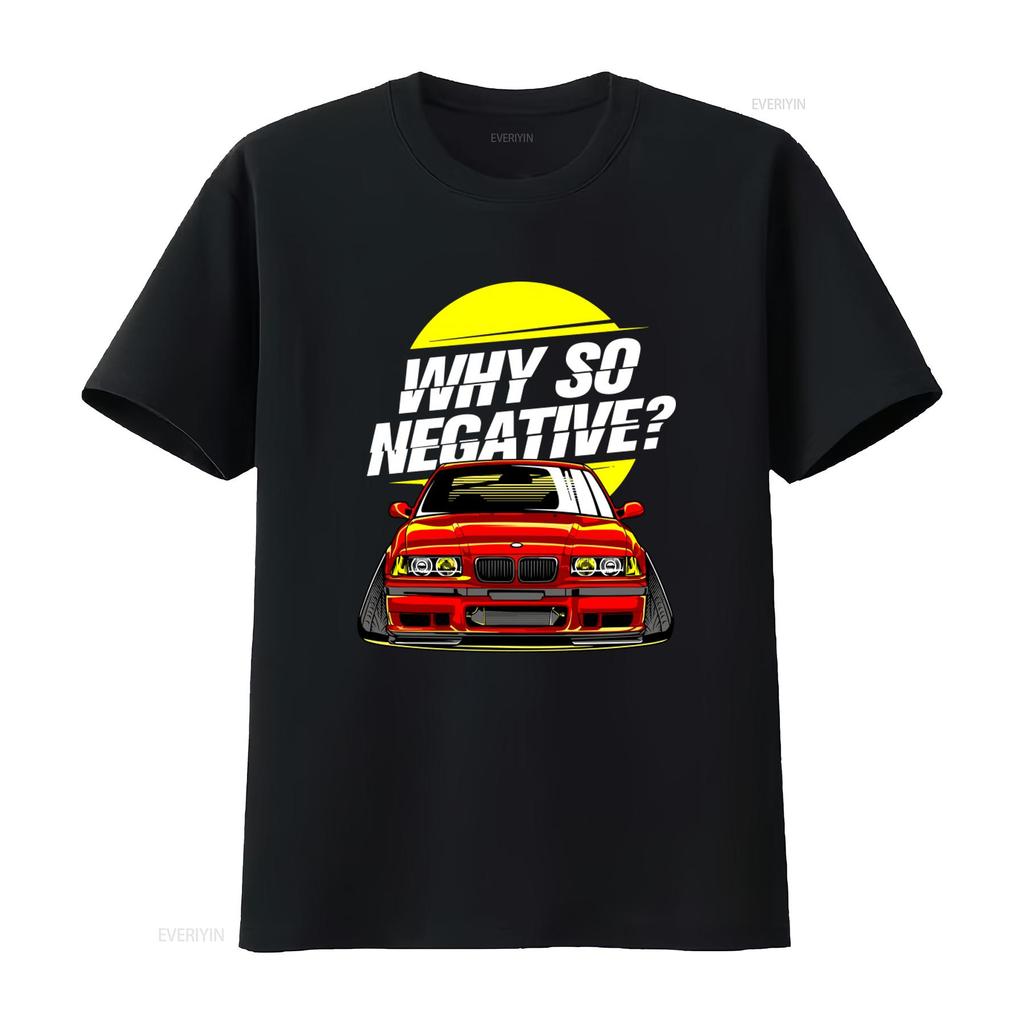 Why So Negative E36 M3 T Shirt Stance Drift Tuned Car for Him Her vintage Washed graphic streetwear Breathable