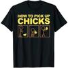 How To Pick Up Chicks Shirt Cute Pick Chicks 101 Gift T-Shirt Cotton Tops & Tees for Men Printing Top T-Shirts Casual Hip Hop