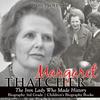 Книга Margaret Thatcher The Iron Lady Who Made History Biography 3Rd Grade Children by Professor - Paperback