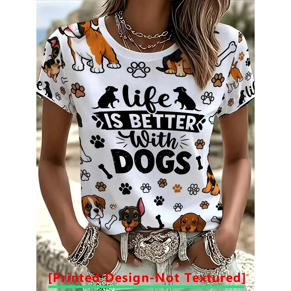 Women's T-shirt, cute dog full of "life is better with dogs" women's short-sleeved T-shirt