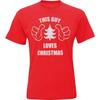 Mens This Guy Loves Christmas Short Sleeve T-Shirt