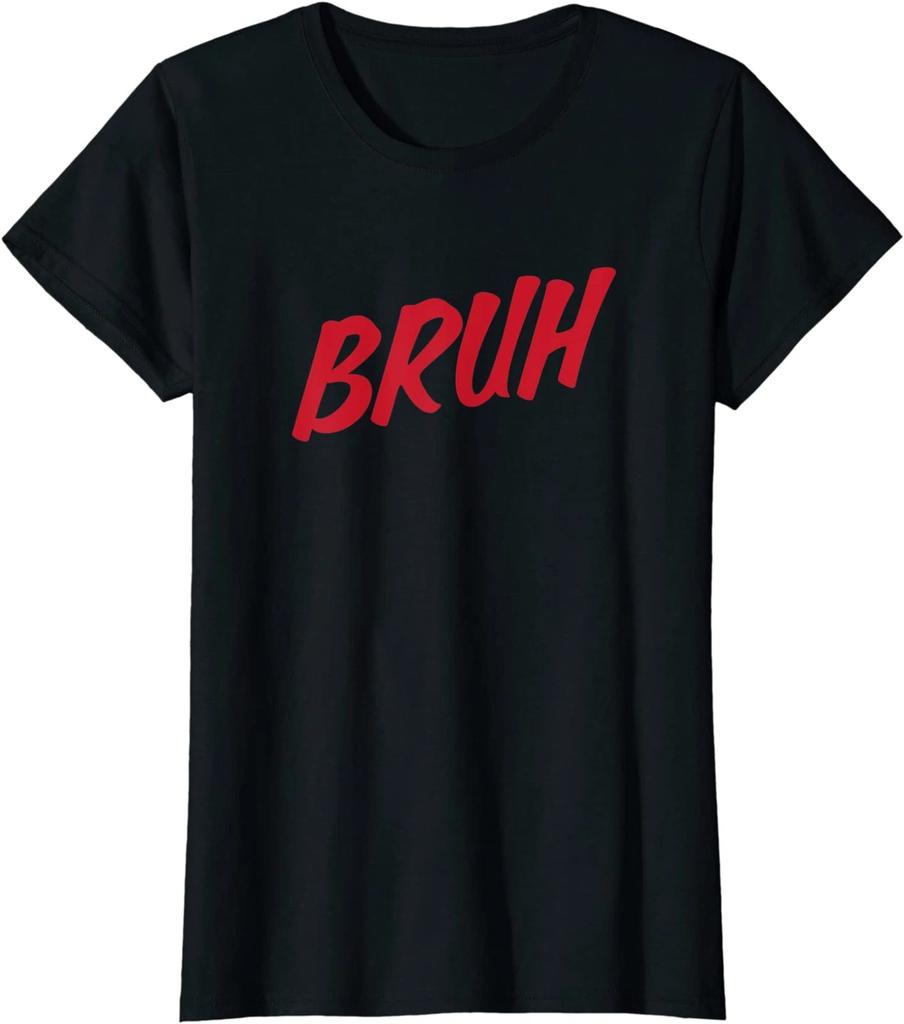 Bruh Gamer Slang Meme Design Gift Ladies' Crewneck T-Shirt