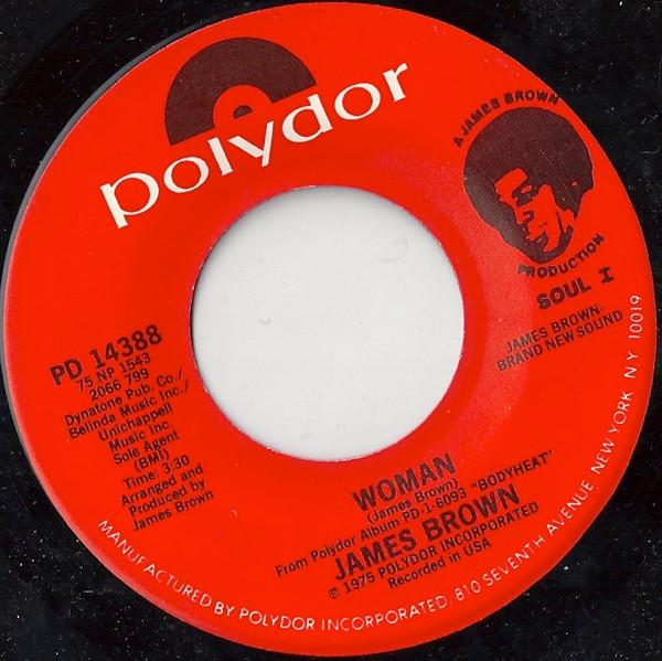 7-дюймовая пластинка ДЖЕЙМС БРАУН - Женщина PD14388 Polydor 1975 США Соул/Фанк Б/У