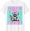 Somebody's Feral Teacher Funny Raccoon Meme Back To School T-Shirt