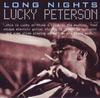 CD LUCKY PETERSON - Long Nights JSP3001 JSP Records 2016 Япония Блюз Б/У