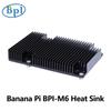 Радиатор Banana Pi BPI-M6 для аксессуаров BPI-M6