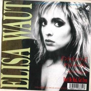 7-дюймовая пластинка ELISA WAUT - Не злись, отомсти (Безумный Микс 1) 7Y0138PROMO FACEINTERNATION 1987 Япония Танцевальная и Электронная Б/У