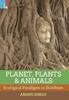 Книга Planet, Plants  Animals : Ecological Paradigms In Buddhism