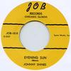 7-дюймовая пластинка JOHNNY SHINES - Вечернее солнце / Бессердечная женщина JOB1010 J.O.B. Записи Британского Блюза