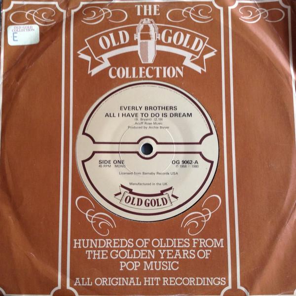 7-дюймовая пластинка EVERLY BROTHERS - All I Have To Do Is Dream OG9062 Old Gold UK Рок Б/У