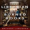 The Librarian of Burned Books by Brianna Labuskes Paperback Book 9780063259256