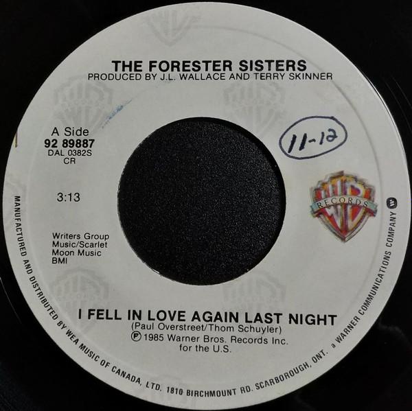 Пластинка 7 дюймов FORESTER SISTERS - I Fell In Love Again Last Night 9289887 Warner Bros. Re 1985 Канада Народная Использованная