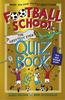 Книга Football School: The Greatest Ever Quiz Book