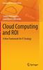 Книга Cloud Computing and ROI : A New Framework for IT Strategy