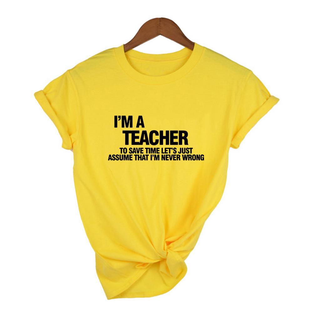 I M A Teacher Letter Printed Women Funny T Shirt Harajuku Short Sleeve Tees Femme Casual