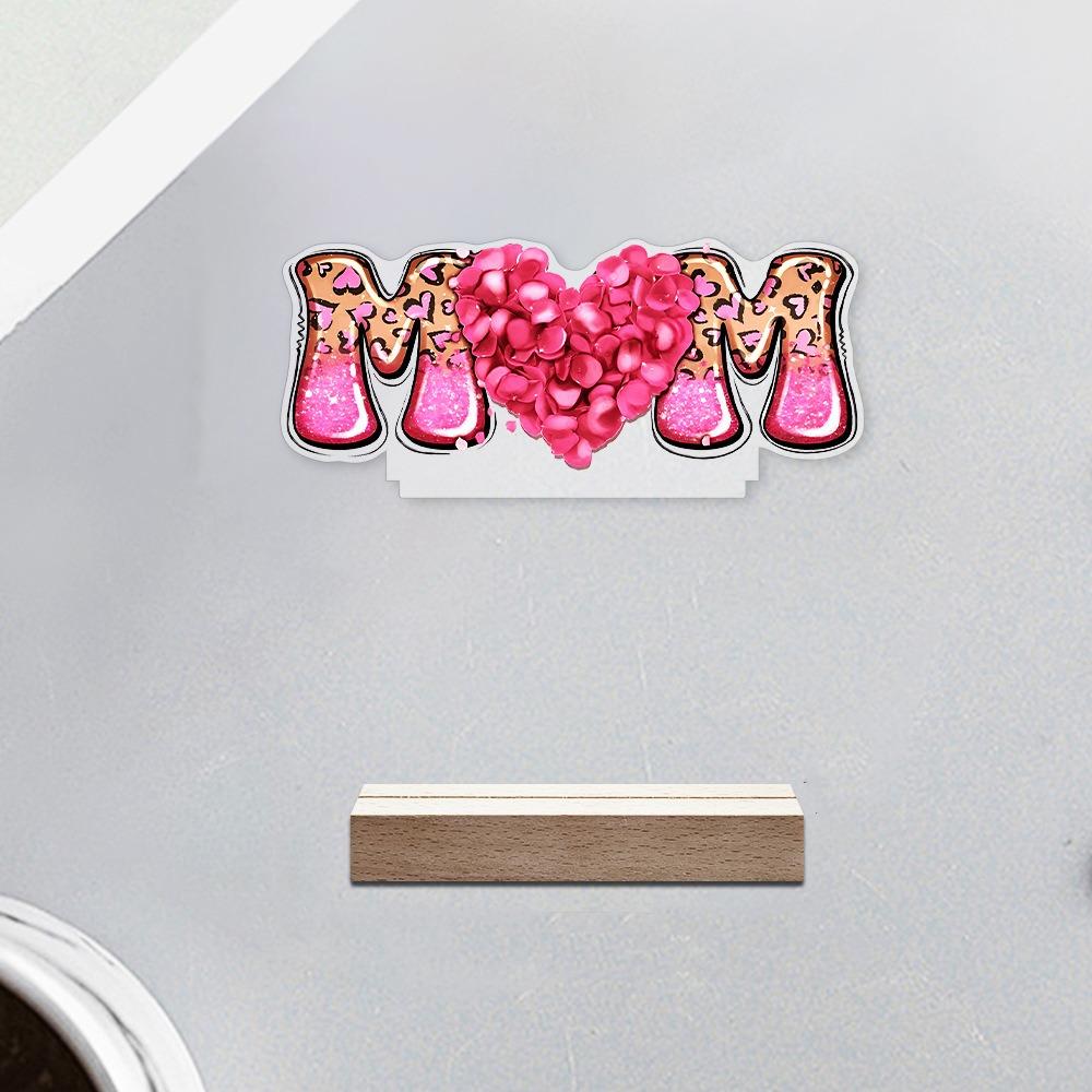 Акриловая настольная вывеска MOM Водонепроницаемая Love Flowers Украшение на День матери Подарок