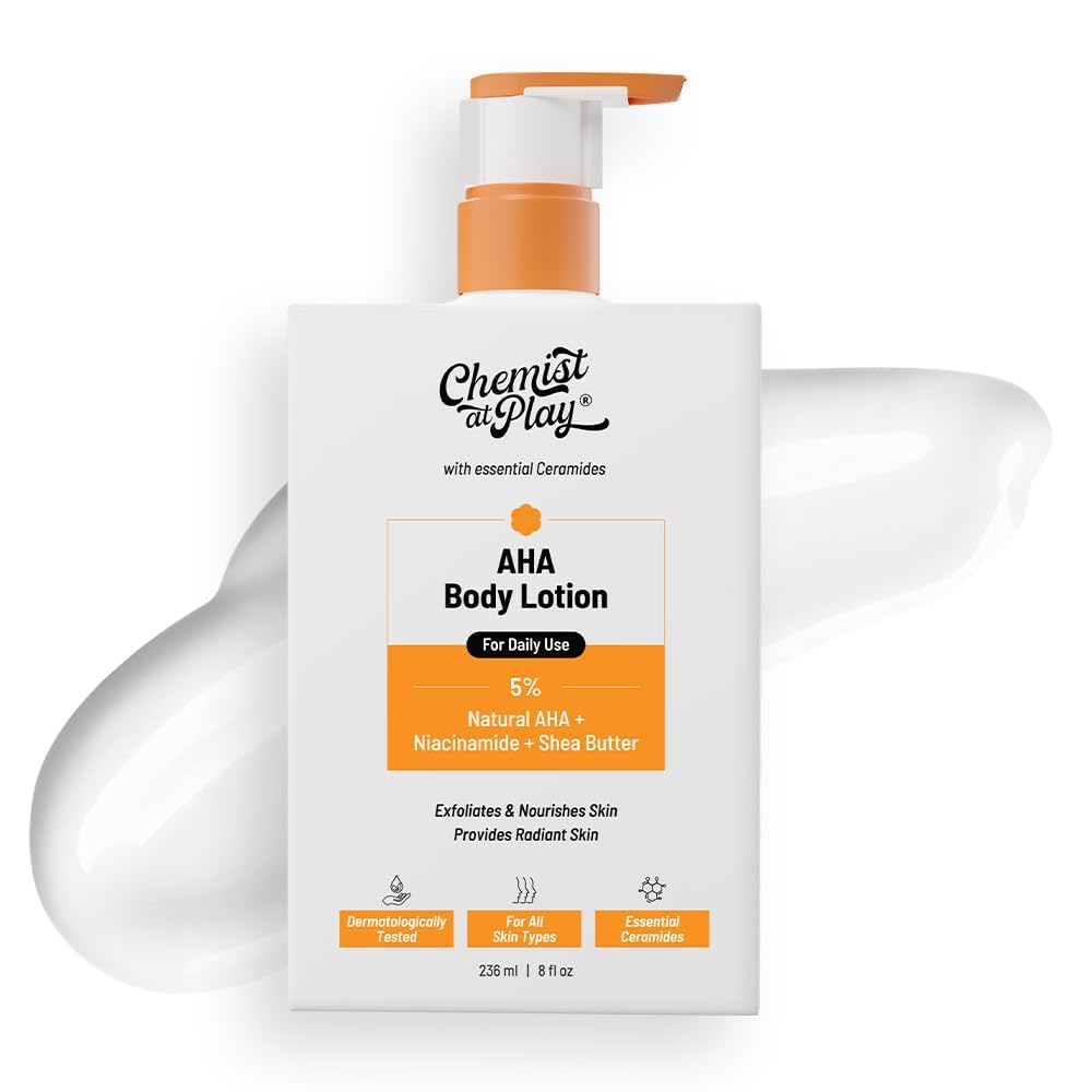 Chemist at play AHA Body Lotion with 5% Natural AHA, Niacinamide, Shea Butter | For Exfoliating Dry & Radiant Skin | Skin Brightening Lotion | 236ml