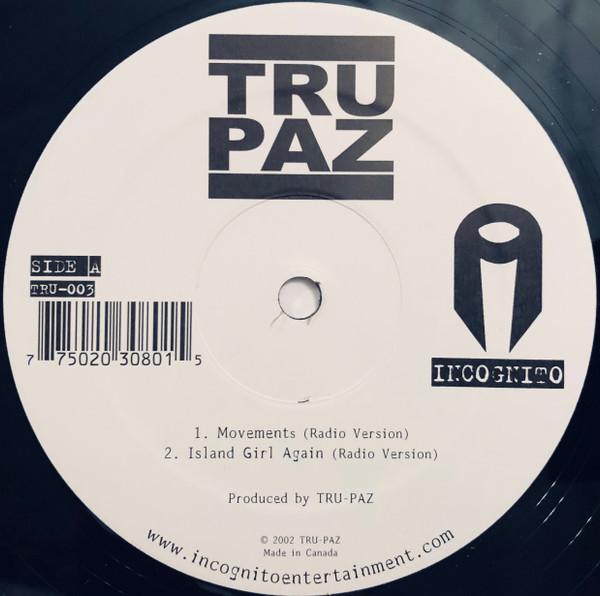 12-дюймовая пластинка TRU-PAZ - Movements / Island Girl Again TRU003 Incognito Enter 2002 Канада Рэп и хип-хоп/R&B Б/У